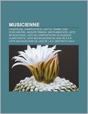 Musicienne: Chanteuse, Compositrice, DJette, Femme chef d'orchestre, Groupe f minin, Instrumentiste, Liste de musiciens