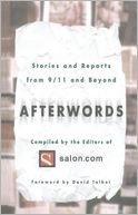 Afterwords: Stories and Reports from 9/11 and Beyond