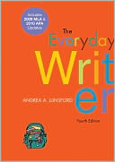 The Everyday Writer with 2009 MLA and 2010 APA Updates