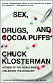 Sex, Drugs, and Cocoa Puffs: A Low Culture Manifesto