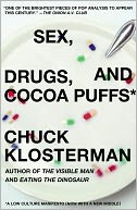 Sex, Drugs, and Cocoa Puffs: A Low Culture Manifesto