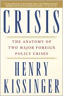 Crisis: The Anatomy of Two Major Foreign Policy Crises