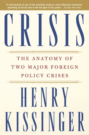 Crisis: The Anatomy of Two Major Foreign Policy Crises