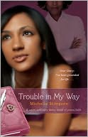Trouble in My Way