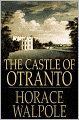 The Castle of Otranto: A Gothic Novel