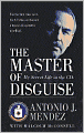 Master of Disguise: My Secret Life in the CIA