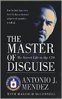 Master of Disguise by Antonio J. Mendez: Book Cover