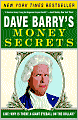 Dave Barry's Money Secrets: Like: Why Is There a Giant Eyeball on the Dollar?