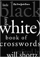 New York Times Little Black (and White) Book of Crosswords by Will Shortz: Book Cover