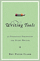 Writing Tools: 50 Essential Strategies for Every Writer