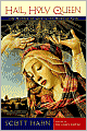 Hail, Holy Queen: The Mother of God in the Word of God