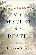 My Descent into Death: A Second Chance at Life