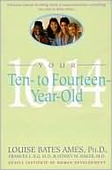 Your Ten to Fourteen Year Old