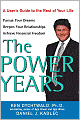 The Power Years: A User's Guide to the Rest of Your Life