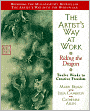 Artist's Way at Work: Riding the Dragon