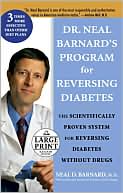 Dr. Neal Barnard's Program for Reversing Diabetes: The Scientifically Proven System for Reversing Diabetes Without Drugs