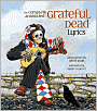 The Complete Annotated Grateful Dead Lyrics