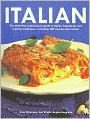 Italian: The Definitive Professional Guide to Italian Ingredients and Cooking Techniques, Including 300 Step-By-Step Recipes