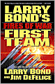 Larry Bond's First Team: Fires of War