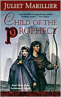 Child of the Prophecy (Sevenwaters Series #3)