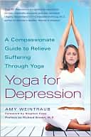 Yoga for Depression: A Compassionate Guide to Relieving Suffering through Yoga