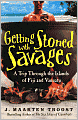 Getting Stoned with Savages: A Trip Through the Islands of Fiji and Vanuatu