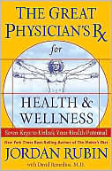 The Great Physician's Rx for Health and Wellness