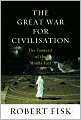 The Great War for Civilisation: The Conquest of the Middle East