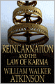 Reincarnation and the Law of Karma: The Old-New World-Doctrine of Rebirth, and Spiritual Cause and Effect