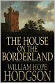 The House on the Borderland