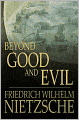 Beyond Good and Evil: Prelude to a Philosophy of the Future