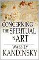 Concerning the Spiritual in Art