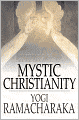 Mystic Christianity: Or, The Inner Teachings of the Master