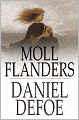 Moll Flanders: The Fortunes and Misfortunes of the Famous Moll Flanders