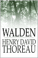 Walden: and On the Duty of Civil Disobedience