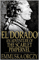 El Dorado: An Adventure of the Scarlet Pimpernel