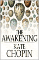 The Awakening: And Selected Short Stories