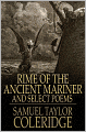 Rime of the Ancient Mariner: And Select Poems