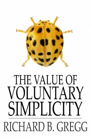 The Value of Voluntary Simplicity