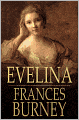 Evelina: Or, the History of a Young Lady's Entrance into the World