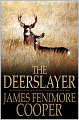 The Deerslayer: Or, The First Warpath