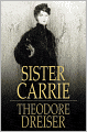 Sister Carrie: A Novel