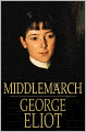 Middlemarch: A Study of Provincial Life