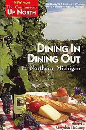 Dining in Dining Out in Northern Michigan