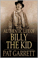 The Authentic Life of Billy, The Kid