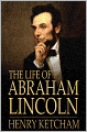 The Life of Abraham Lincoln
