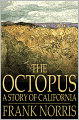 The Octopus: A Story of California
