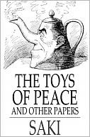 The Toys of Peace: And Other Papers