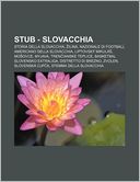 Stub - Slovacchia: Storia Della Slovacchia, Ilina, Nazionale Di Football Americano Della Slovacchia, Liptovsk Mikul , Mo Ovce, Myjava