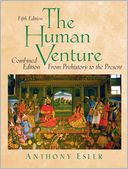 Human Venture: A Global History, Combined Volume (From Prehistory to the Present) Value Package (includes Prentice Hall Atlas of World History)
